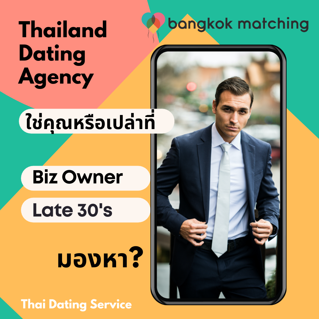 thai dating agency present expat business owner dating in bangkok