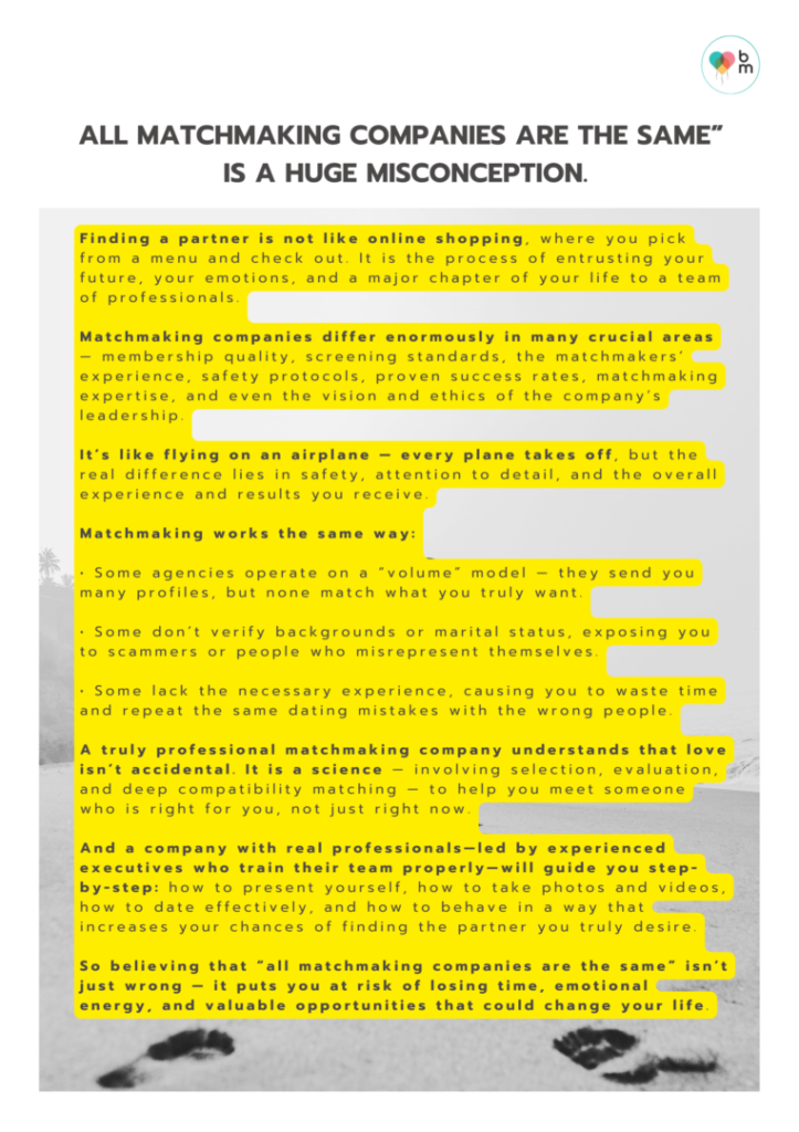 All matchmaking companies are the same” is a huge misconception.